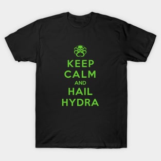 Keep Calm and Hail Hydra T-Shirt